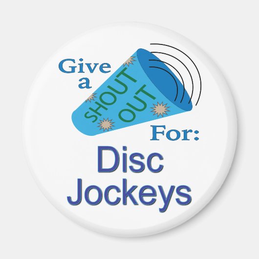 Shout for Disk Jockeys Magnet (Vorne)