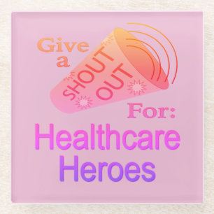 Shout for Healthcare Heroes Glass Untersetzer