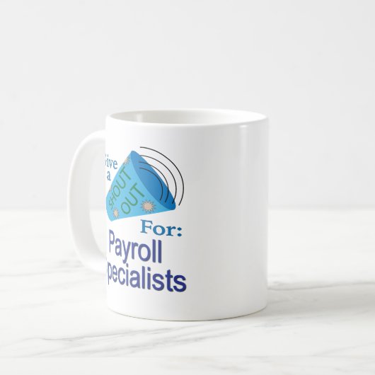 Shout for Payroll Specials Kaffeetasse (Vorderseite Links)