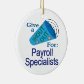 Shout for Payroll Specials Keramik Ornament (Rechts)