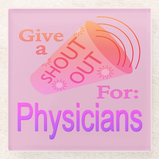 Shout for Physicians Glass Untersetzer (Vorderseite)