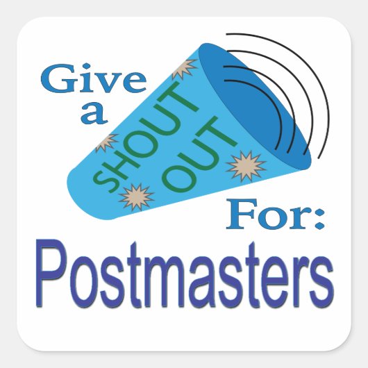 Shout for Postmasters Square Sticker (Vorderseite)