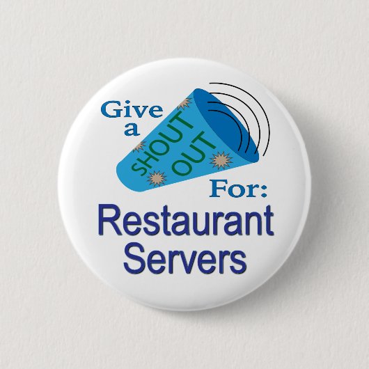 Shout for Restaurant Servers Button (Vorderseite)
