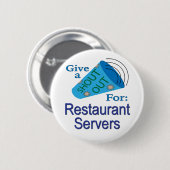 Shout for Restaurant Servers Button (Vorne & Hinten)