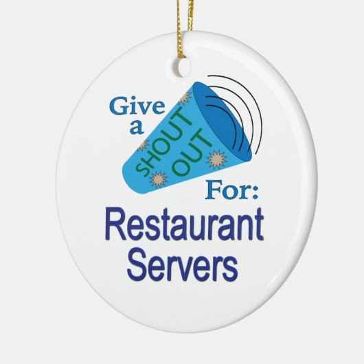 Shout for Restaurant Servers Keramik Ornament (Links)