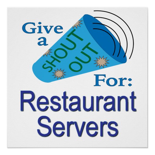 Shout for Restaurant Servers Poster (Vorderseite)