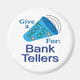 Shout für Bank Tellers Magnet