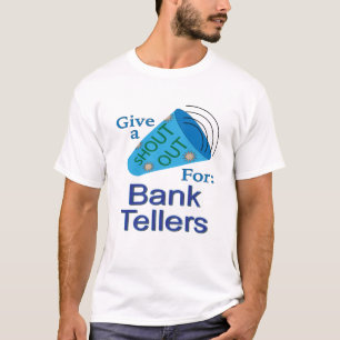 Shout für Bank Tellers T-Shirt