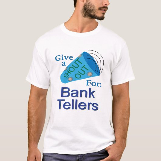 Shout für Bank Tellers T-Shirt (Vorderseite)