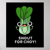 Shout für Chow Funny Veggie Bok Choy Pun Dark BG Poster (Vorne)