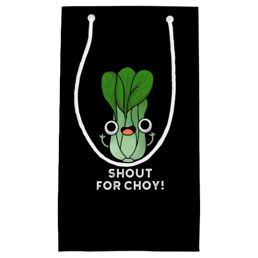 Shout für Choy Funny Veggie Bok Choy Pun Dark BG Kleine Geschenktüte (Vorderseite)