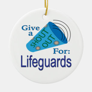 Shout Out for Lifeguards Keramik Ornament
