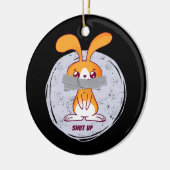 Shout Rabbit Funny Sarcastic Comic Design Keramik Ornament (Links)