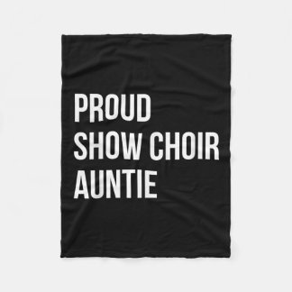 Show Choir Auntie  Fleecedecke