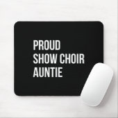 Show Choir Auntie  Mousepad (Mit Mouse)