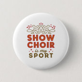 Show Chor ist mein Sport Button (Vorderseite)