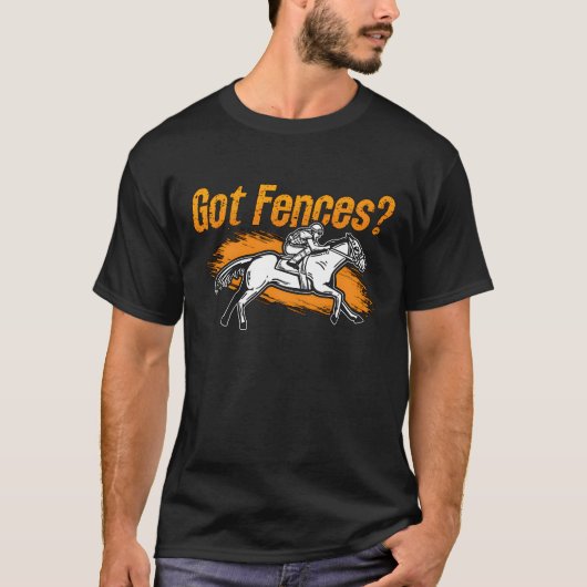 Show Jumping Got Fences Loves Equine Show Jumper g T-Shirt (Vorderseite)