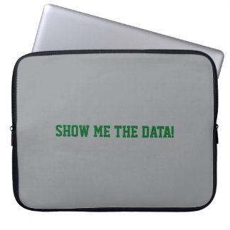 Show me the Data! Laptopschutzhülle