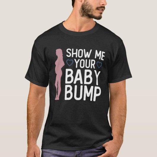 Show Me Your Baby Bump Maternity Photography T-Shirt (Vorderseite)