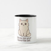 "Show Me Your Cat"-Tasse - Niedliche Black Cat Ill Tasse (Zentrum)