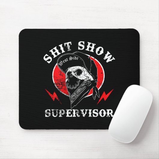 Show Supervisor Cool Boy Skull Sarcastic Work Humo Mousepad (Mit Mouse)