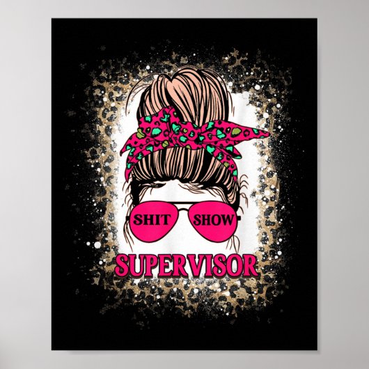 - Show Supervisor Funny Mama Boss Manager Lehrer Poster (Vorne)