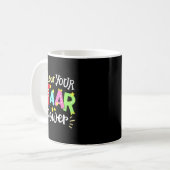 Show Your Staar Wer State Testing Day Exam Student Kaffeetasse (Vorderseite Links)