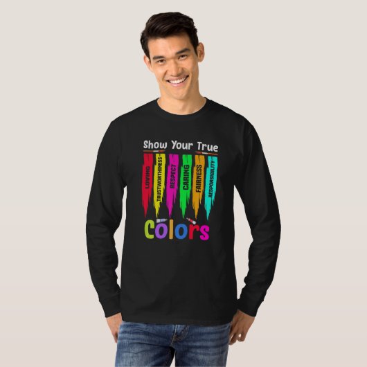 Show your true colours   T-Shirt (Vorne ganz)
