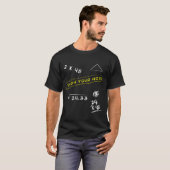Show Your Work Math Geekeacher Saying  C family T-Shirt (Vorne ganz)