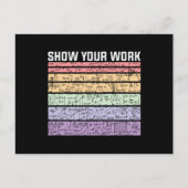 Show Your Work, Math Teacher Postkarte (Vorderseite)