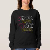 Show Your Work, Thanks Math Teacher_6 Sweatshirt (Vorderseite)