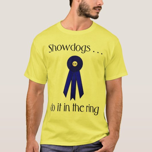 Showdogs tun es im Ring T-Shirt (Vorderseite)