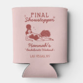 Showgirl Final Showstopper Bachelorette Dosenkühler (Rückseite)