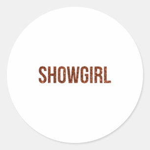 Showgirl - Pop Music Fan _1 Runder Aufkleber