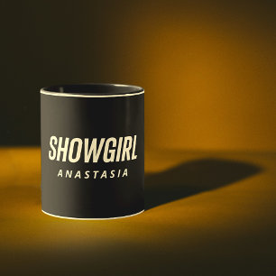 Showgirl Trendy Life of A Daughter Tasse
