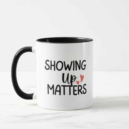 'Showing Up Matters' Teacher Thank You Gift Tasse (Links)