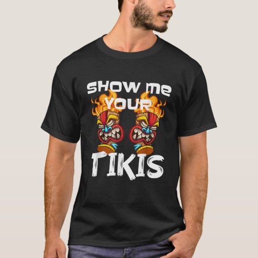 Shows Me Your Aloha Tiki Springs Break Men Tiki Ba T-Shirt (Vorderseite)