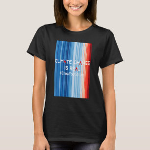 ShowYourStripes KLIMAWANDEL IST ECHTER globaler Kr T-Shirt