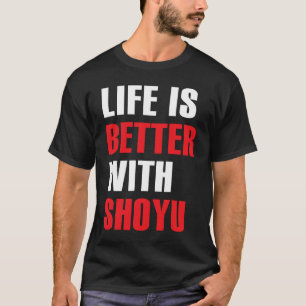 Shoyu Soy Sauce Japanisch Asiatisches Essen T-Shirt