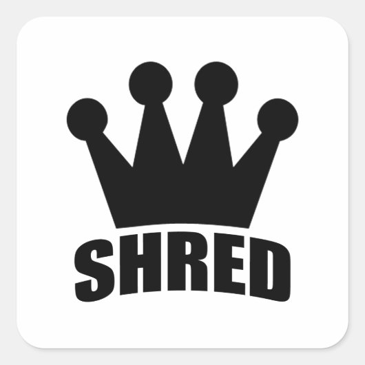 Shred Crown (schwarz) Quadrat-Aufkleber Quadratischer Aufkleber (Vorderseite)