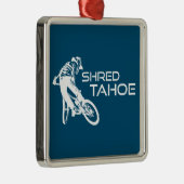 Shred Lake Tahoe Mountain Biking Ornament Aus Metall (Rechts)