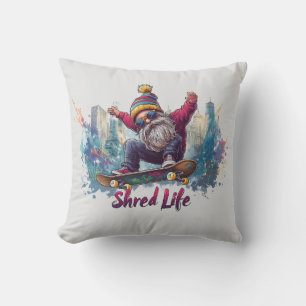 Shred Life - Cooles Skateboarding Gnome Kissen