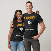 Shred Stress: Stress wird verursacht, weil kein Sn T-Shirt (Unisex)