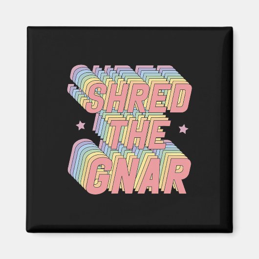 Shred the Gnar Snowboarden Surfbrett Rainbow Paste Magnet (Vorne)
