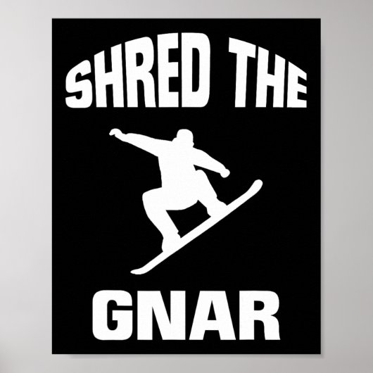 Shred the Gnar Snowboarding Beast Poster (Vorne)