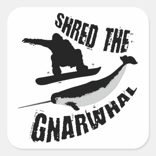 Shred the Gnarwhal Quadratischer Aufkleber (Vorderseite)