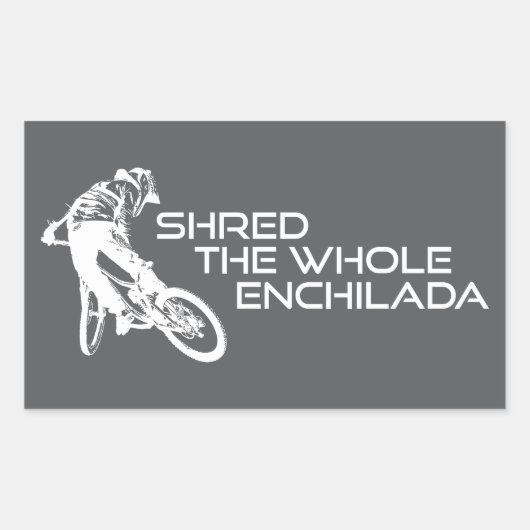 Shred The Whole Enchilada Moab Utah Rechteckiger Aufkleber (Vorderseite)