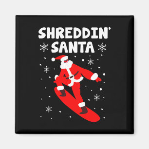 Shreddin' Santa Funny Santa Claus Snowboarding Xma Magnet