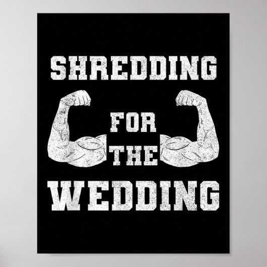Shredding für die Hochzeittrainings-Gym-Fitness-Li Poster (Vorne)