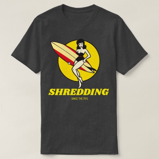 Shredding seit dem 70er T-Shirt (Design vorne)